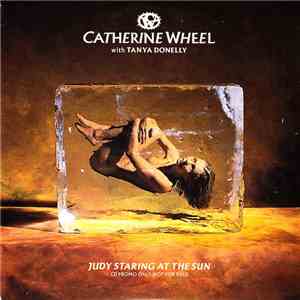Catherine Wheel - Judy Staring At The Sun download flac