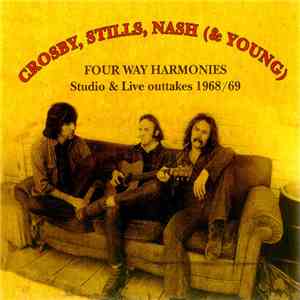Crosby, Stills, Nash & Young - Four Way Harmonies (Studio & Live Outtakes 1968/69) download flac