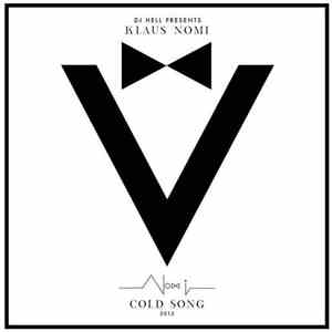 DJ Hell Presents Klaus Nomi - Cold Song 2013 download flac