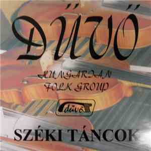Dűvő Hungarian Folk Group - Széki Táncok download flac