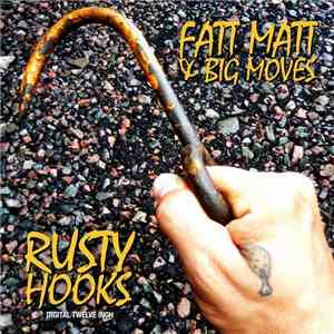 Fatt Matt & Big Moves - Rusty Hooks download flac