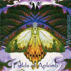 Fields Of Aplomb - Weoroscipe download flac