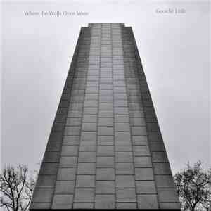 Geordie Little - Where The Walls Once Were download flac