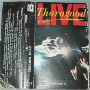 George Thorogood & The Destroyers - Live download flac