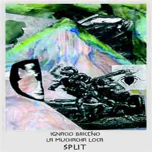 Ignacio Briceño / La Muchacha Loca - Split download flac