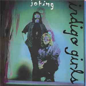Indigo Girls - Joking download flac
