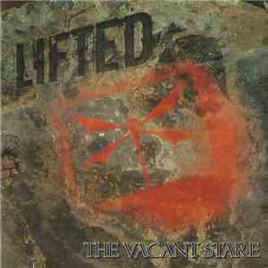 Lifted  - The Vacant Stare download flac
