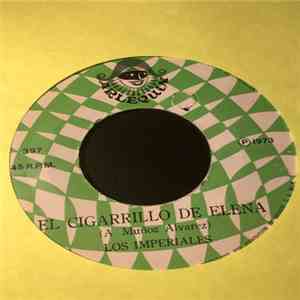 Los Imperiales - Cigarillo De Elena download flac