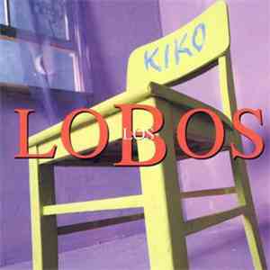 Los Lobos - Kiko download flac