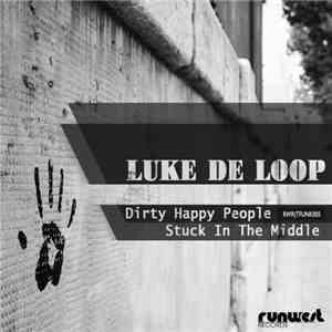 Luke De Loop - Dirty Happy People download flac