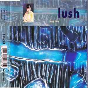 Lush - Mad Love download flac