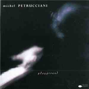 Michel Petrucciani - Playground download flac