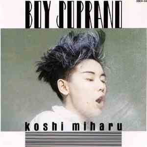 Miharu Koshi - Boy Soprano download flac