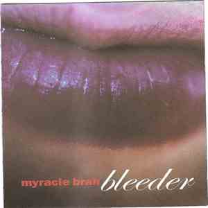 Myracle Brah - Bleeder download flac