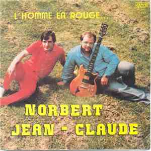 Norbert & Jean-Claude - L’homme En Rouge… download flac