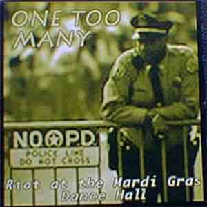 One Too Many - Riot At The Mardi Gras Dance Hall download flac