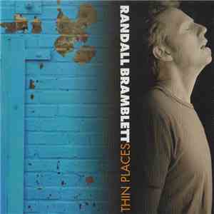 Randall Bramblett - Thin Places download flac