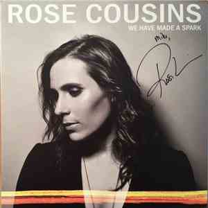 Rose Cousins - We Have Made A Spark download flac