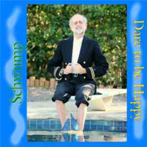 Schwump - Dare To Be Happy download flac