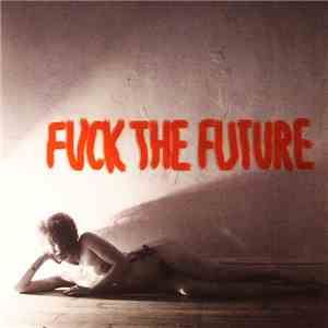 SFMA - Fuck The Future download flac