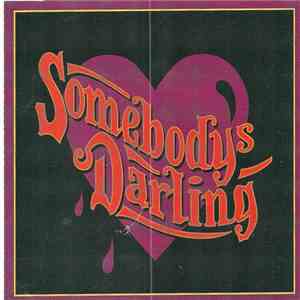 Somebody's Darling - You'll Remember Me / That's Why I Wear Black download flac