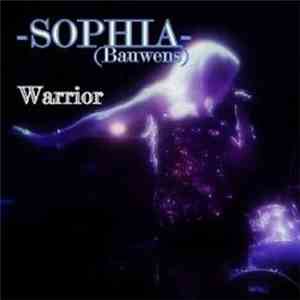 SOPHIA- (Bauwens) - Warrior download flac
