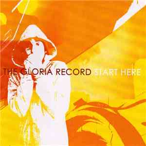 The Gloria Record - Start Here download flac