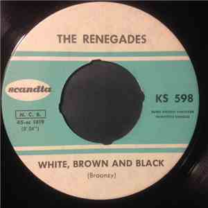 The Renegades  - White, Brown And Black download flac