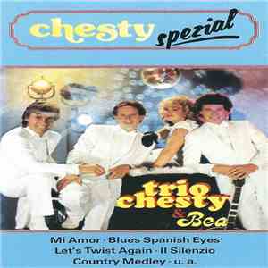 Trio Chesty & Bea  - Chesty Spezial download flac