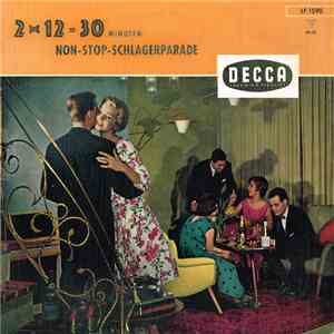 Various - 2 x 12 = 30 Minuten Non-Stop-Schlagerparade download flac