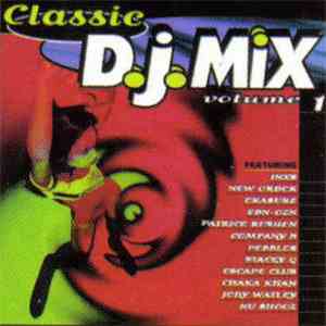 Various - Classic D.J. Mix Volume 1 download flac