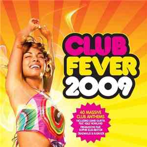 Various - Club Fever 2009 download flac