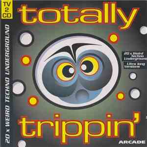Various - Totally Trippin' download flac