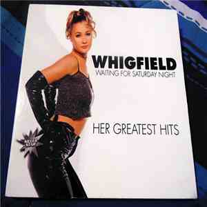 Whigfield - Waiting For Saturday Night (Her Greatest Hits) download flac