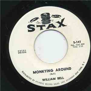 William Bell - I'll Show You / Monkeying Around download flac