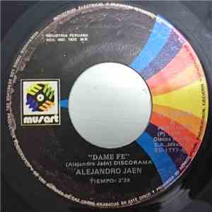 Alejandro Jaén - Dame Fe / No Llores Corazon download flac