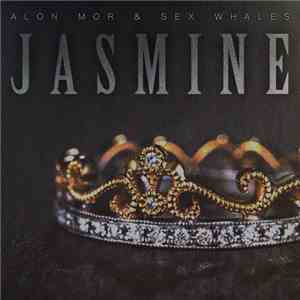 Alon Mor & Sex Whales - Jasmine download flac