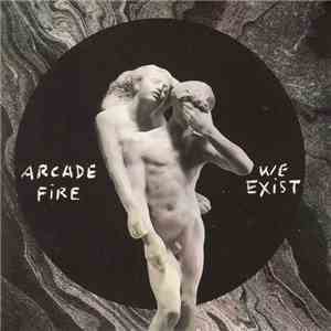 Arcade Fire - We Exist download flac