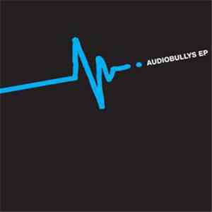 Audiobullys - Audiobullys EP download flac