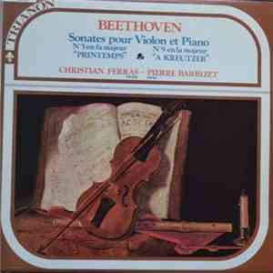 Beethoven, Christian Ferras, Pierre Barbizet - Sonates Pour Violon Et Piano N°5 En Fa Majeur "Printemps" // N°8 En La Majeur "A Kreutzer" download flac