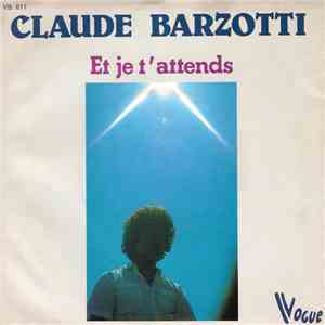 Claude Barzotti - Et Je T'Attends download flac
