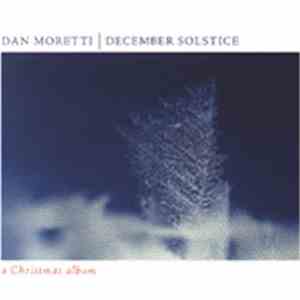 Dan Moretti - December Solstice download flac