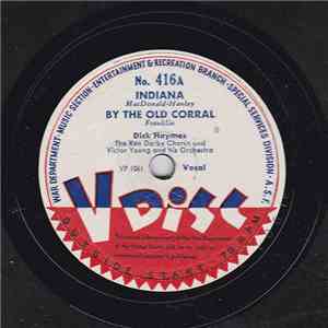 Dick Haymes / The Andrews Sisters - Indiana / By The Old Corral / Don't Blame Me / Corns For My Country download flac