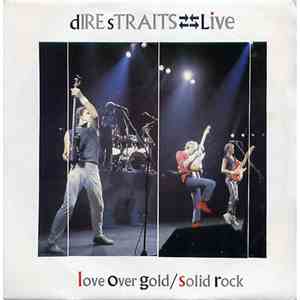 Dire Straits - Love Over Gold (Live) / Solid Rock (Live) download flac