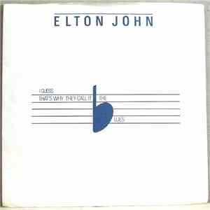 Elton John - I Guess That's Why They Call It The Blues download flac