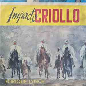 Enrique Lynch Y Su Conjunto - Impacto Criollo download flac