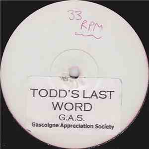 Gascoigne Appreciation Society - Todd's Last Word FLAC album