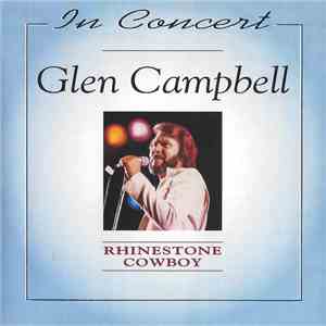 Glen Campbell - In Concert / Rhinestone Cowboy download flac