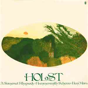 Holst - A Somerset Rhapsody • Hammersmith • Scherzo • Beni Mora download flac