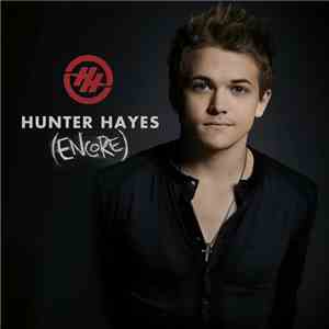 Hunter Hayes  - Hunter Hayes (Encore) download flac
